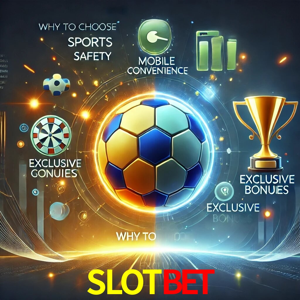 Por Que Escolher o SLOTBET?
